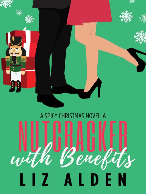 Title details for Nutcracker with Benefits by Liz Alden - Available